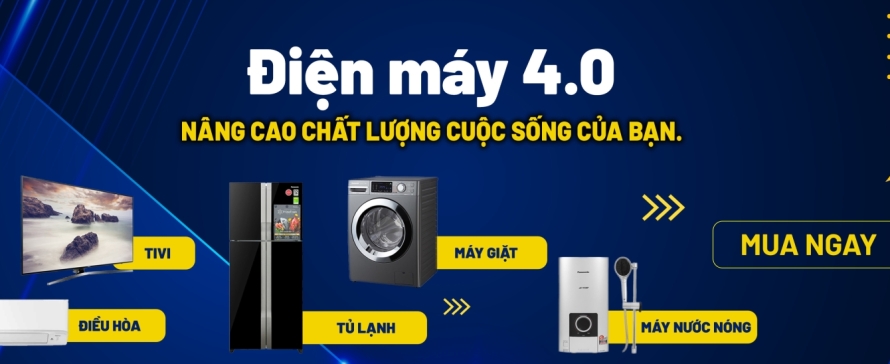 Điện máy 4.0 nâng cao chất lượng cuộc sống